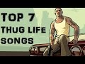 BEST THUG LIFE SONGS