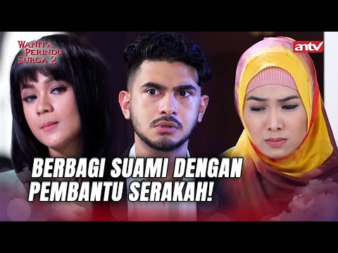 Suami Direbut! Kelakuan Pelakor Bener-bener Bikin Panas! | Wanita Perindu Surga 2 ANTV Eps 48 FULL