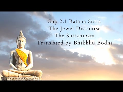 Snp 2.1 Ratana Sutta: Gems from the Suttanipāta - Share Your Favourite Sutta