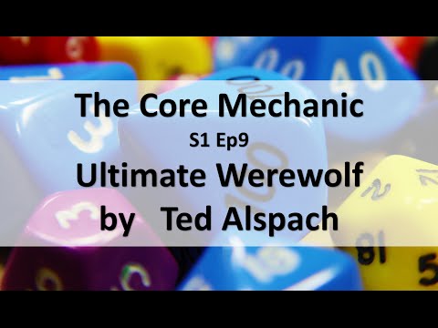 Ultimate Werewolf: The Core Mechanic