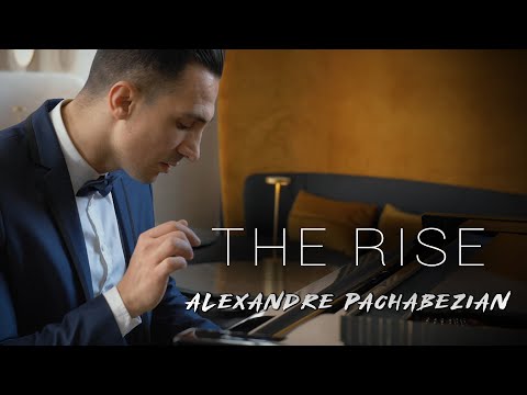 The Rise (Official Video) - Alexandre Pachabezian
