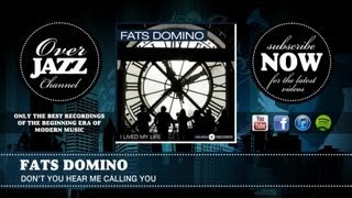Fats Domino - Don&#39;t You Hear Me Calling You (1954)