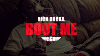 Rich Rocka - Bout Me