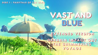 The Shimmering Voyage - Vast and Blue Extended - Genshin Impact OST