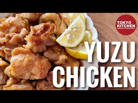 HOW TO MAKE YUZU CHICKEN | Chicken Teriyaki with Yuzu Flavor