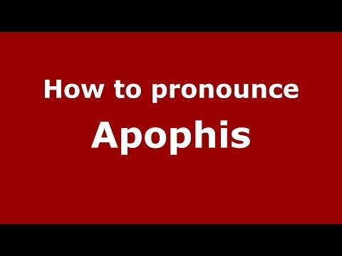 How to pronounce Apophis (Greek/Greece) - PronounceNames.com