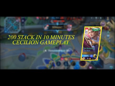 200 Stacks In 10 Minutes | Gameplay Cecilion 2021 | Build Cecilion