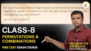 🔴Class 8: Permutation and Combination | CSAT UPSC Prelims 2024 | Abhishek sir, UPSC AIR 49 IFoS