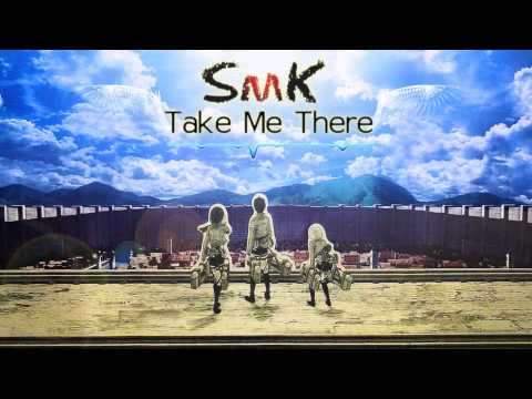 SmK - Take Me There