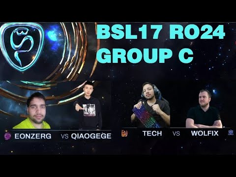 [1/2] BSL17 ProLeague - Ro24 Group C - eOnzErG, QiaoGege, WolFix, Tech StarCraft 1 Remastered