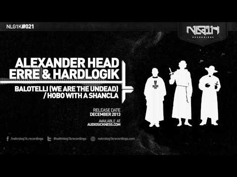 NLG1K DIGI 021 // ALEXANDER HEAD, ERRE & HARDLOGIK - BALOTELLI EP