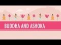 Buddha and Ashoka: Crash Course World History #6
