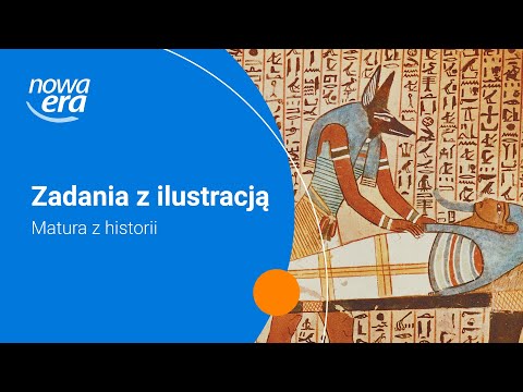 Zadania z ilustracją. Matura z historii