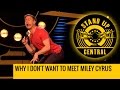 Why I Don T Want To Meet Miley Cyrus