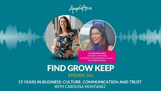 5 Years in Business: Lessons in Culture, Communication and Trust with Carolina Montanez