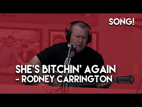 She's Bitchin Again - Rodney Carrington