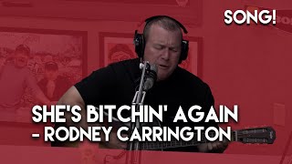 She&#39;s Bitchin Again - Rodney Carrington