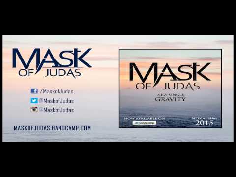 Mask of Judas 'Gravity'