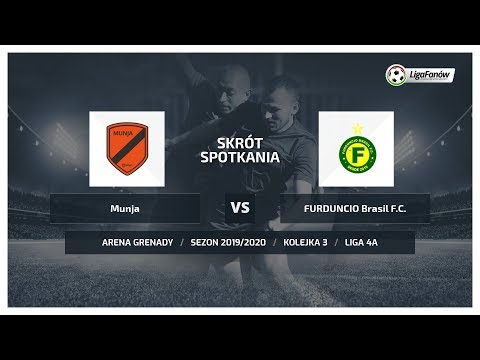 Liga Fanów: Munja - FURDUNCIO Brasil F.C. ( Jesień 2019 )