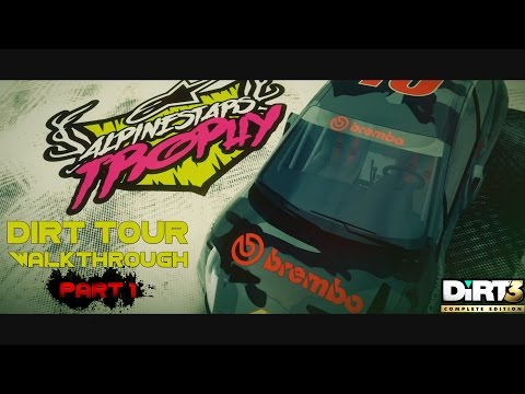 Dirt 3 Complete Edition - Dirt Tour Walkthrough - Part 1 [Alpinestars Trophy]
