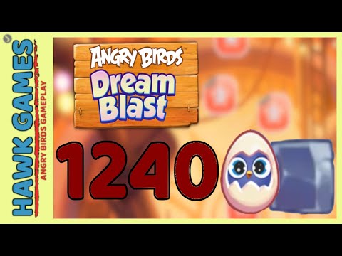 Angry Birds Dream Blast Level 1240 Extreme - Walkthrough, No Boosters