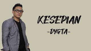 Download lagu Dygta - Kesepian (Lirik/Lyric Lagu Indonesia) mp3