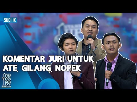 KOMENTAR JURI untuk ATE, Gilang, Nopek Novian - SUCI IX [CHAMP ARENA]