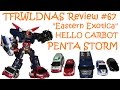 Transforming Eastern Exotica Review 67 Hello Carbot Penta Storm