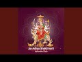 Jay Adhya Shakti Aarti