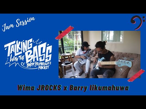 "Besu J Jam" - Wima JROCKS x Barry Likumahuwa // TWTB JAM SESH #Volume7