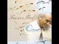 Free as a Bird - Omar Akram