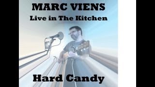 Hard Candy, Live in The Kitchen