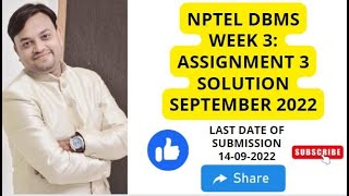NPTEL DBMS Data Base Management System WEEK 3: Assignment 3 Quiz Solution July 2022, Aug-Sep 2022