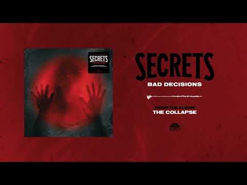 Secrets "Bad Decisions"