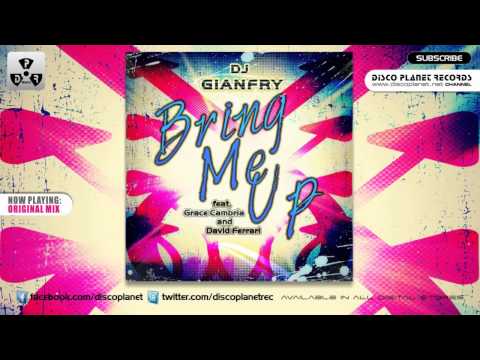 Dj Gianfry feat. Grace Cambria and David Ferrari - Bring Me Up