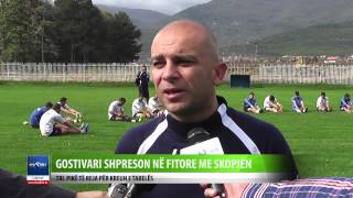 GOSTIVARI SHPRESON NE FITORE ME SKOPJEN