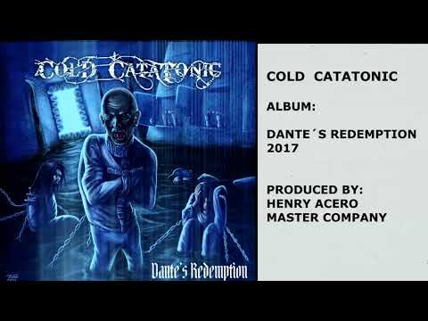 COLD CATATONIC - "DANTE´S REDEMPTION" (FULL ALBUM)