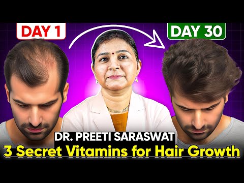 3 Best Vitamins for Hair Growth | Hair Loss Treatment and Hair Growth Tips by Dr. Preeti Saraswat