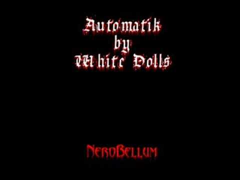 [:Automatik:] by White Dolls