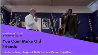 You Cant Make Old Friends Tribute Cover To Kenny Rogers And Dolly Parton