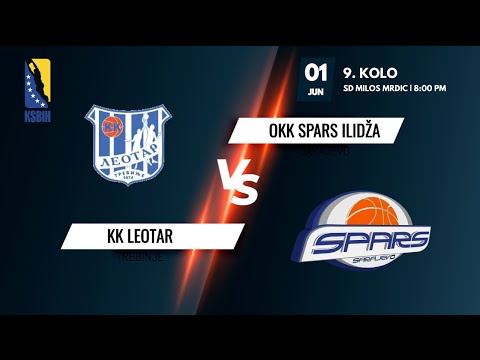 KK Leotar vs OKK Spars - 9. kolo - Liga 6 - KSBIH - 2021/2022