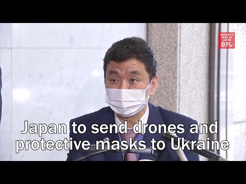 Japan to send drones, protective masks to Ukraine