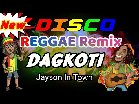 DAGKOTI  - JAYSON IN TOWN | DISCO REGGAE BUDOTS TIKTOK VIRAL | Dj Arkie Remix 2022