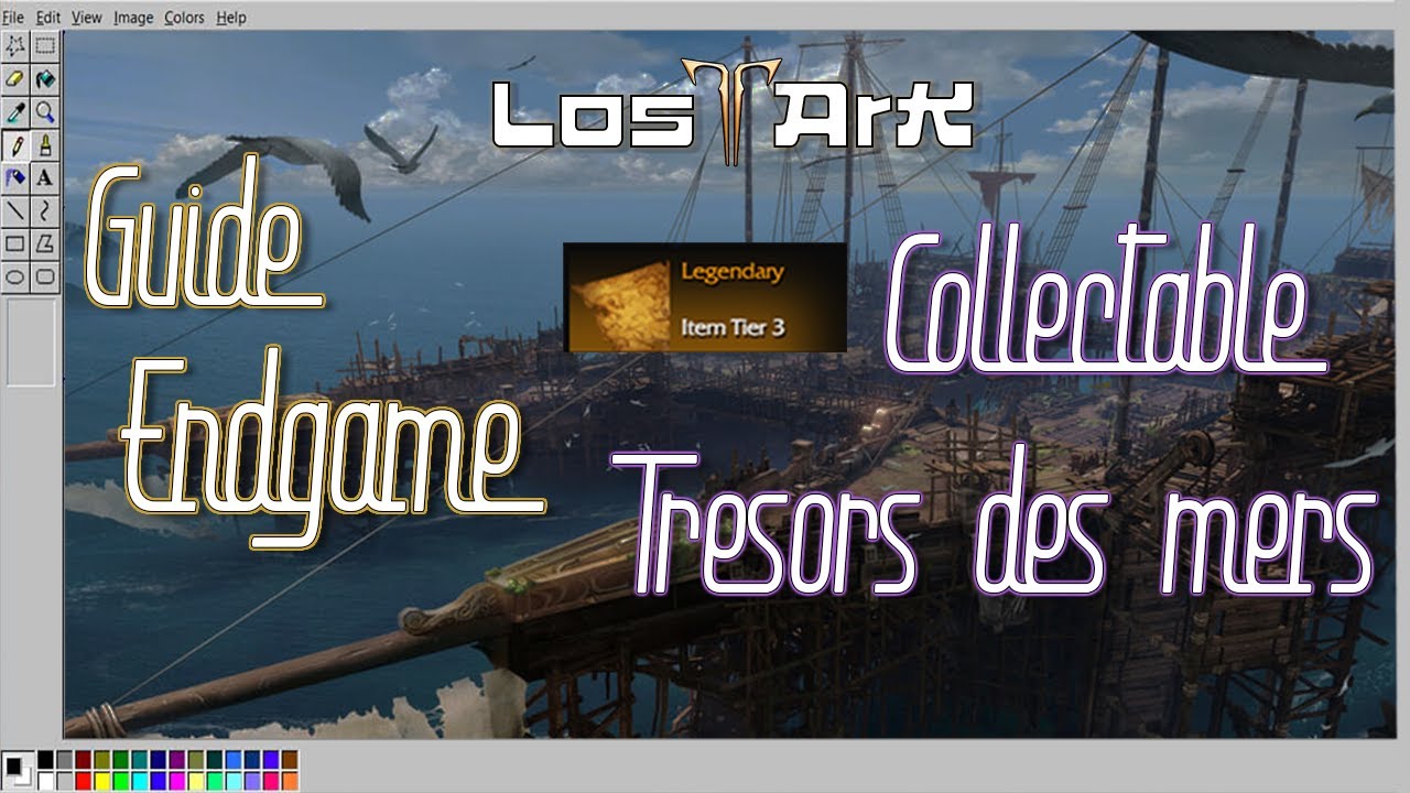 [FR] Guide ENDGAME : Explication COLLECTABLE les TRESORS des MERS - LOST ARK
