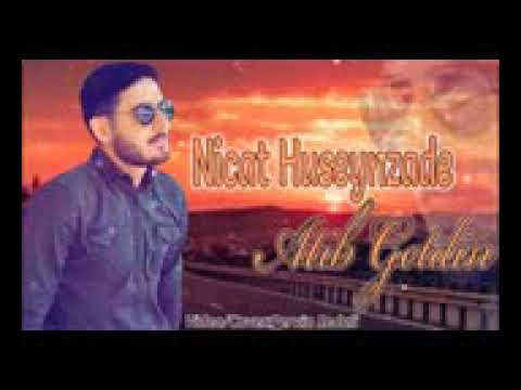 Nicat Hüseyinzadə-Atib Getin Sən Məni 2022 Yeni