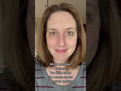 Do you ever get twitchy? It’s called ocular myokymia.