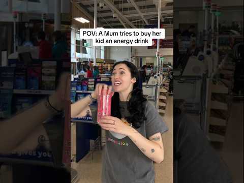 MUM TRIED TO BUY HER KID AN ENERGY DRINK (PT 1)