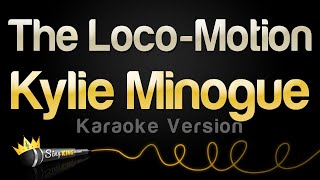 Kylie Minogue - The Loco Motion (Karaoke Version)