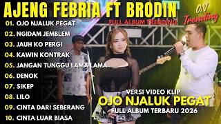 Download lagu AJENG FEBRIA ft BRODIN - OJO NJALUK PEGAT - NGIDAM JEMBLEM - FULL ALBUM DANGDUT KOPLO TERBARU 2026 mp3 Download lagu AJENG FEBRIA ft BRODIN - OJO NJALUK PEGAT - NGIDAM JEMBLEM - FULL ALBUM DANGDUT KOPLO TERBARU 2026 mp3