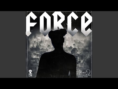 Force (feat. Founders High School Choir)